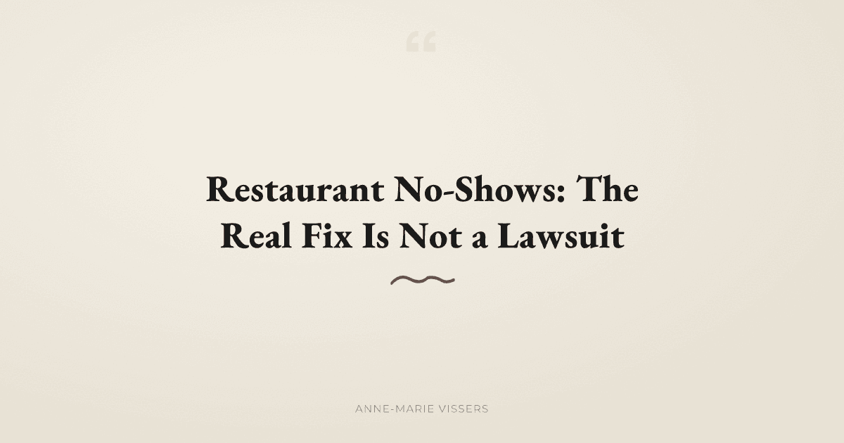 Why Suing No-Show Guests Fixes the Wrong Problem