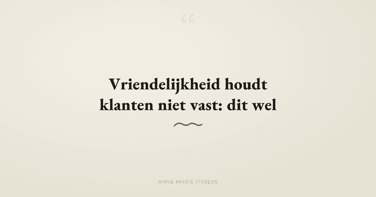 Waarom aardige medewerkers klanten niet vasthouden