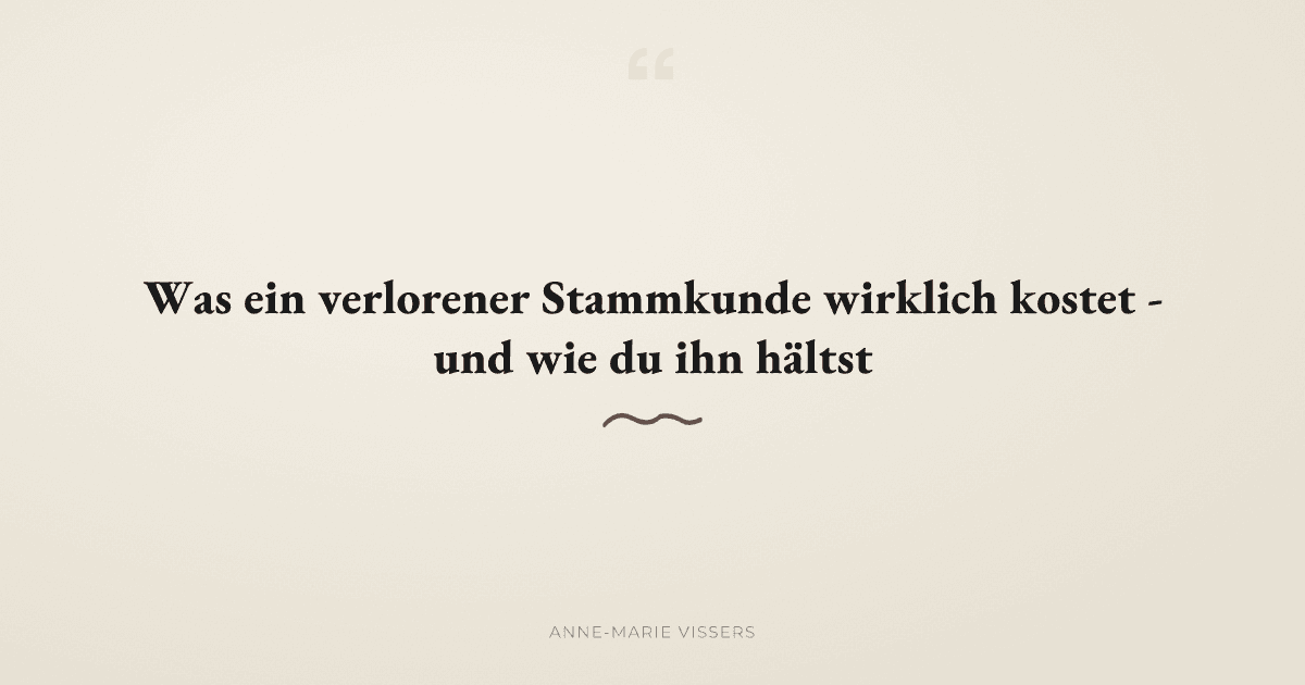 Was kostet ein verlorener Stammkunde im Großhandel wirklich?